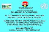 PROGRAMA DE REDUÇÃO DE ACIDENTES NO TRÂNSITO MINISTÉRIO DOS TRANSPORTES