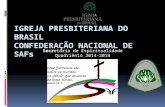 Igreja Presbiteriana do Brasil Confederação Nacional de  SAF s