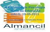 X Encontro de Psicologia  Mesa da Educação UALG, 19-05-2011 Lurdes Morgado e Fernanda Pinto