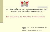 II SEMINÁRIO DE ACOMPANHAMENTO DO PLANO DE GESTÃO 2009-2011