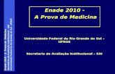 Universidade Federal do Rio Grande do Sul – UFRGS Secretaria de Avaliação Institucional – SAI