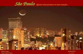 São Paulo alguma coisa acontece no meu coração...