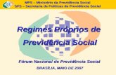 MPS – Ministério da Previdência Social SPS – Secretaria de Políticas de Previdência Social