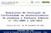 Alexandre Paes Leme Divisão de Programas de Avaliação da Conformidade - Dipac
