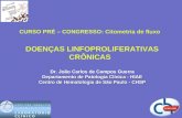 CURSO PRÉ – CONGRESSO: Citometria de fluxo  DOENÇAS LINFOPROLIFERATIVAS CRÔNICAS