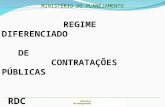 REGIME DIFERENCIADO                                  DE           CONTRATAÇÕES PÚBLICAS