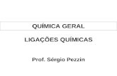 QUMICA GERAL LIGA ‡•ES QUMICAS Prof. S©rgio Pezzin