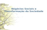 Negócios Sociais e Transformação da Sociedade
