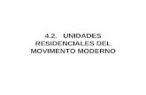 4.2.   UNIDADES RESIDENCIALES DEL MOVIMENTO MODERNO