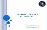 Carnaval, pascoa e Astronomia?