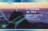 A Light e o Futuro do Rio Seminário sobre Energia Elétrica – APIMEC – RJ Rio de Janeiro