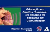 Educação em Direitos Humanos:  Os desafios da pesquisa em  Comunicação