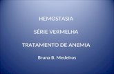 HEMOSTASIA SÉRIE VERMELHA TRATAMENTO DE ANEMIA