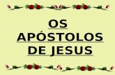 OS APÓSTOLOS DE JESUS