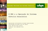 Resumo I - O ONS II – A Operação do Sistema Elétrico Brasileiro