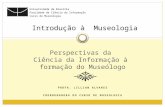 Perspectivas da  Ciência da Informação à  formação do Museólogo