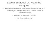 Escola Estadual Dr. Martinho Marques