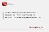 Comissão de acompanhamento da  atuação do Ministério Público na DEFESA DOS DIREITOS FUNDAMENTAIS