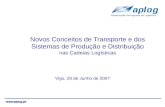 Novos Conceitos de Transporte e dos Sistemas de Produção e Distribuição nas Cadeias Logísticas