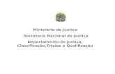 Ministério da Justiça  Secretaria Nacional de Justiça