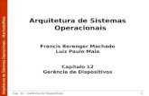 Arquitetura de Sistemas Operacionais Francis Berenger Machado Luiz Paulo Maia Capítulo 12