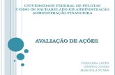 UNIVERSIDADE FEDERAL DE PELOTAS CURSO DE BACHARELADO EM ADMINISTRAÇÃO ADMINISTRAÇÃO FINANCEIRA