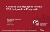 A análise das migrações no NES-CES: Imigração e Emigração