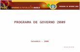 PROGRAMA DE GOVERNO 2009 Setembro – 2008 Versão 05-09-08