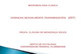 MICROBIOLOGIA CLÍNICA DOENÇAS SEXUALMENTE TRANSMISSIVÉIS    ( DST )