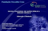 ESCOLA NACIONAL DE SAÚDE PÚBLICA  SERGIO AROUCA Educação  a  Distância