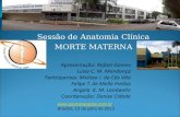 Sessão de Anatomia Clínica MORTE MATERNA