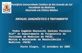 Pontifícia Universidade Católica do Rio Grande do Sul Faculdade de Medicina