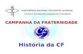 CONFERÊNCIA NACIONAL DOS BISPOS DO BRASIL Secretaria Executiva da Campanha da Fraternidade