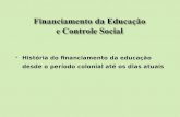 Financiamento da Educação  e Controle Social