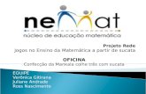 Projeto Rede Jogos no Ensino da Matemática a partir de sucata OFICINA