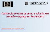 Construção de casas de gesso é solução para  moradia e emprego em Pernambuco