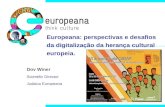 Europeana: perspectivas e desafios da digitalização da herança cultural europeia.