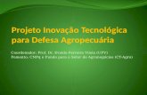 Projeto Inovação Tecnológica para Defesa Agropecuária