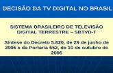 DECISÃO DA TV DIGITAL NO BRASIL