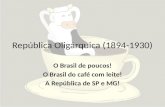 República Oligárquica (1894-1930)