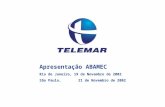 Apresentação ABAMEC Rio de Janeiro, 19 de Novembro de 2002