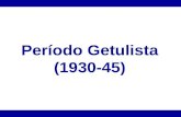 Período Getulista (1930-45)
