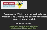 Maria Lucia Fattorelli CONGRESSO da JUVENTUDE do  PDT/MG Belo Horizonte, 19  de  maio  de 2012
