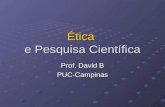 Ética  e Pesquisa Científica
