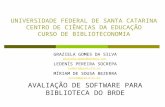 UNIVERSIDADE FEDERAL DE SANTA CATARINA CENTRO DE CIÊNCIAS DA EDUCAÇÃO CURSO DE BIBLIOTECONOMIA