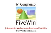 Integração Web em Aplicativos  FiveWin Por  Vailton  Renato
