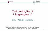 Introdução à Linguagem C Luis Otavio Alvares