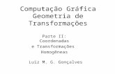 Computação Gráfica Geometria de Transformações