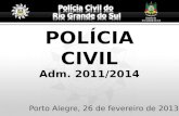 POLÍCIA CIVIL Adm . 2011/2014