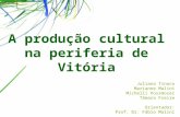 A produção cultural na periferia de Vitória